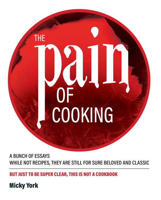 The Pain of Cooking (signed)